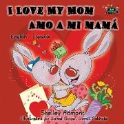 I Love My Mom Amo a mi mamá