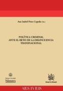 Política Criminal Ante el Reto de la Delincuencia Transnacional