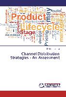 Channel Distribution Strategies - An Assessment
