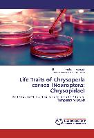 Life Traits of Chrysoperla carnea (Neuroptera: Chrysopidae)
