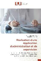 Réalisation d'une Application d'administration et de supervision