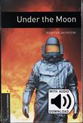 Oxford Bookworms Library: Level 1:: Under the Moon Audio Pack