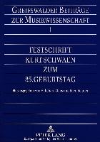 Festschrift Kurt Schwaen zum 85. Geburtstag