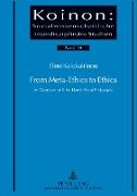 From Meta-Ethics to Ethics