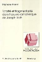 Totalité et fragmentarité dans l'¿uvre romanesque de Joseph Roth