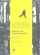 Diarios de supervivencia : Encender una hoguera , Amor a la vida , Bâtard , Ley de vida : cuatro cuentos clásicos de Jack London