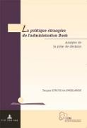 La politique étrangère de l¿administration Bush