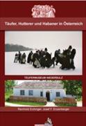 Täufer, Hutterer und Habaner in Österreich