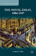 The Novel-Essay, 1884-1947