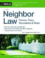 Neighbor Law: Fences, Trees, Boundaries & Noise