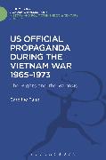 U.S. Official Propaganda During the Vietnam War, 1965-1973