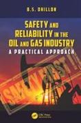 Safety and Reliability in the Oil and Gas Industry