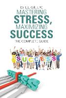 Mastering Stress, Maximizing Success