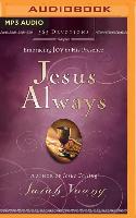 Jesus Always: Embracing Joy in His Presence