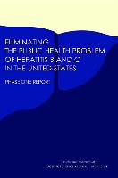 Eliminating the Public Health Problem of Hepatitis B and C in the United States: Phase One Report