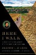 Here I Walk: A Thousand Miles on Foot to Rome with Martin Luther