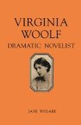 Virginia Woolf: Dramatic Novelist