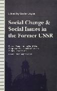 Social Change and Social Issues in the Former USSR