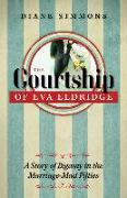 The Courtship of Eva Eldridge