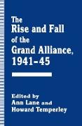 The Rise and Fall of the Grand Alliance, 1941-45