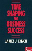 Time Shaping for Business Success