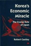 Korea's Economic Miracle: The Crucial Role of Japan