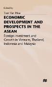 Economic Development and Prospects in the ASEAN