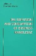 The Diffusion and Consumption of Business Knowledge