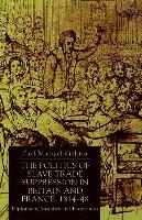 The Politics of Slave Trade Suppression in Britain and France, 1814-48