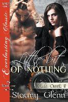 Little Bit of Nothing [Cade Creek 8] (Siren Publishing Everlasting Classic Manlove)