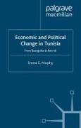 Economic and Political Change in Tunisia: From Bourguiba to Ben Ali