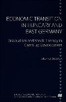 Economic Transition in Hungary and East Germany