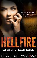 Hellfire - What She Feels Inside: (Book 2)