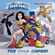 The Cold Caper! (DC Super Friends)