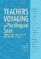Teachers Voyaging in Pluralingual Seas