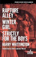 Rapture Alley / Winter Girl / Strictly for the Boys