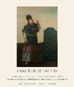 Fractured Faiths / Las Fes Fracturadas