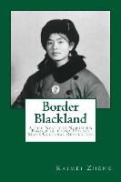 Border Blackland: A Life Near the Northern Border of China During Mao's Cultural Revolution