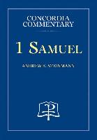 1 Samuel - Concordia Commentary