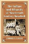 The Culture and Ethnicity of Nineteenth Century Baseball