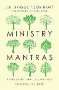 Ministry Mantras - Language for Cultivating Kingdom Culture