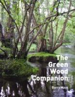 The Green Wood Companion