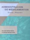 Administración de medicamentos : teoría y práctica
