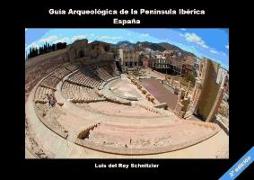 Guía arqueológica de la Península Ibérica-España