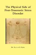 The Physical Side of Post -Traumatic Stress Disorder