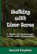 Walking with Diner Sores