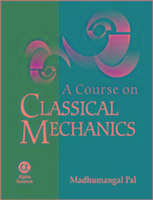 A Course on Classical Mechanics