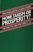 Monetarism or Prosperity?