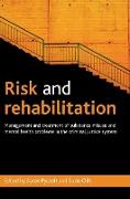 Risk and rehabilitation