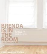 Brenda is in the Room and Other Poems